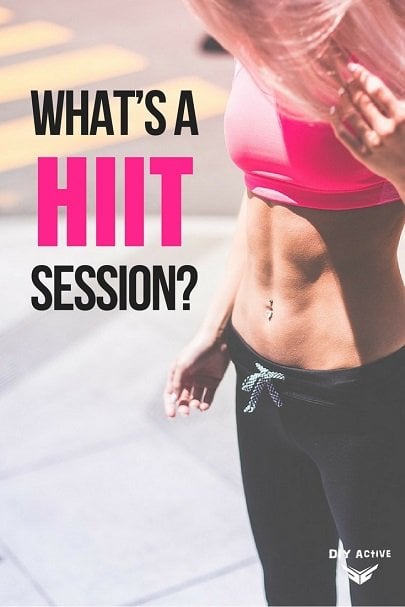 What’s a HIIT Session?