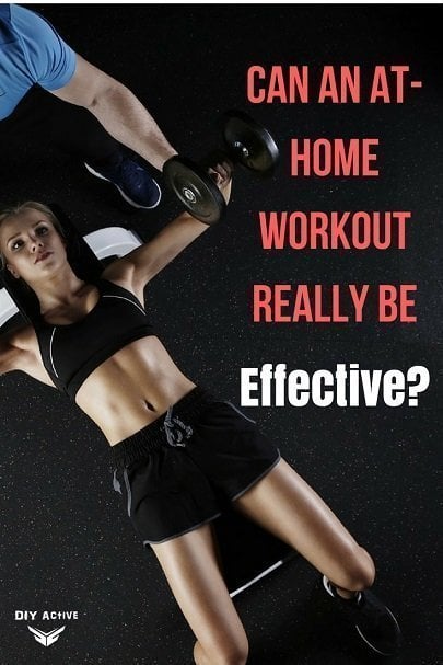 Are Home Workouts Effective? - DIY Active