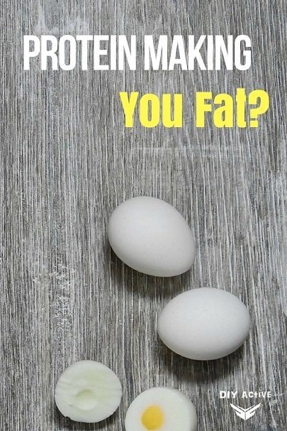 Your Protein Making You Fat