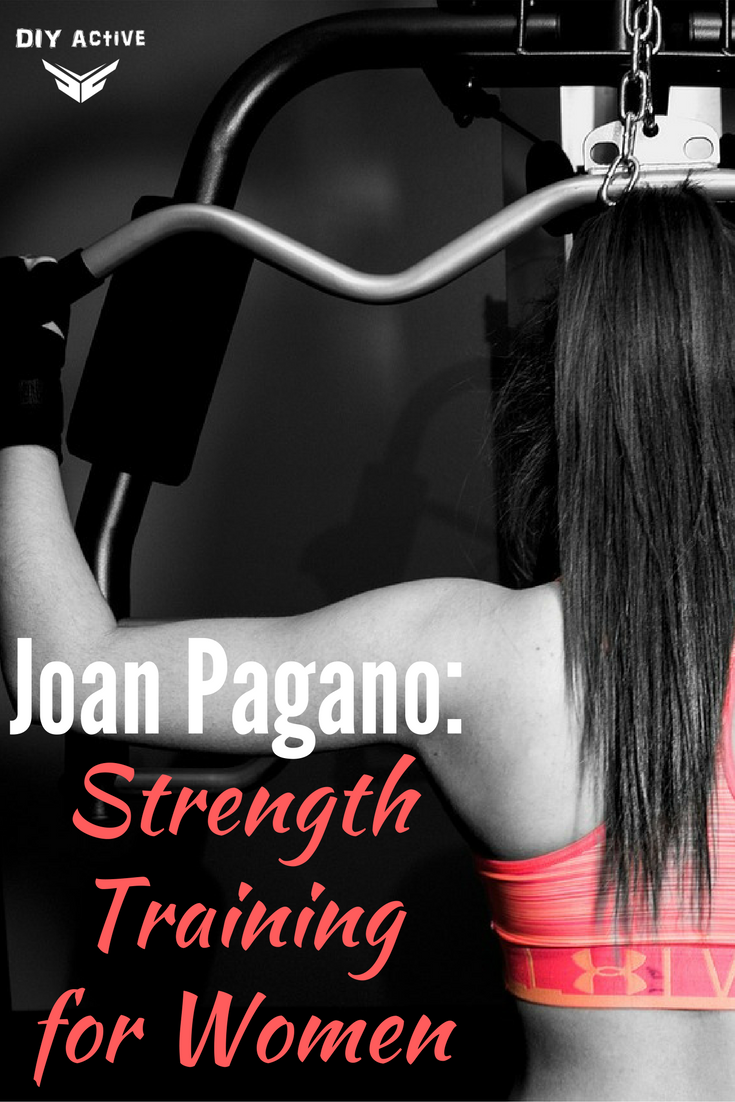 Joan Pagano: Strength Training for Women