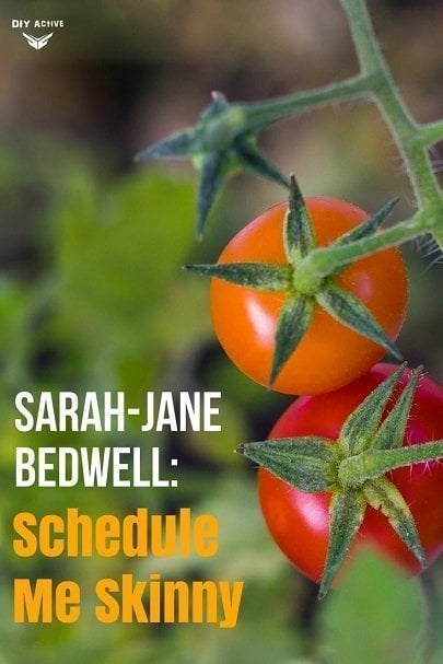 Sarah-Jane Bedwell: Schedule Me Skinny