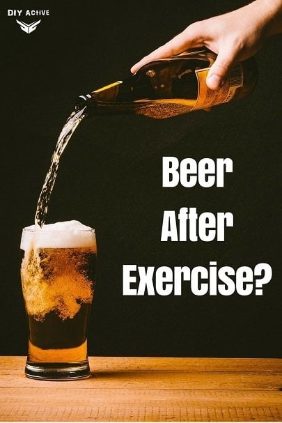 Beer After Exercise? Your Diet and Alcohol