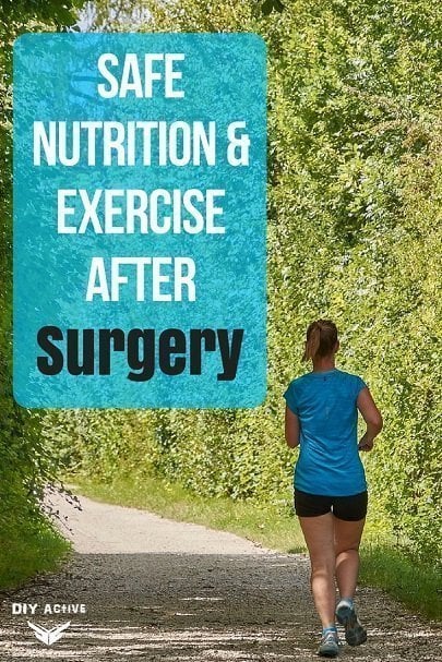 Safe Nutrition & Exercise after Surgery