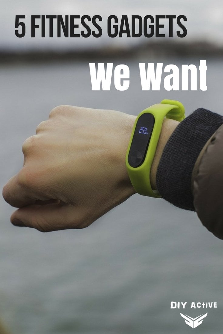 We Want These 5 Fitness Gadgets