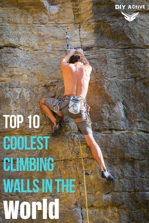 The Top 10 Coolest Rock Climbing Places In The World