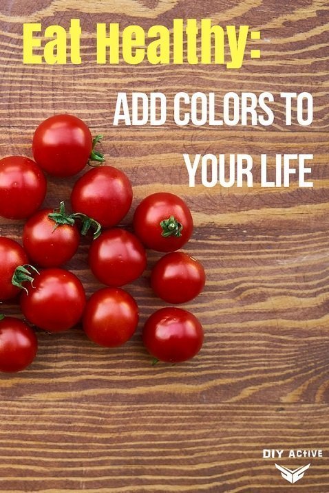 Healthy Eating Tips: Add Colors to your Life