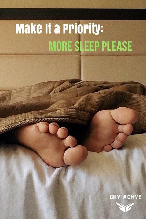 Make It a Priority More Sleep Please