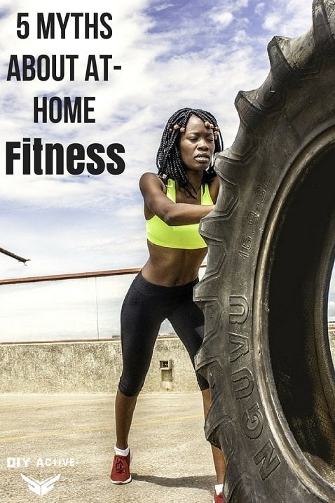 5 Myths About At-Home Fitness