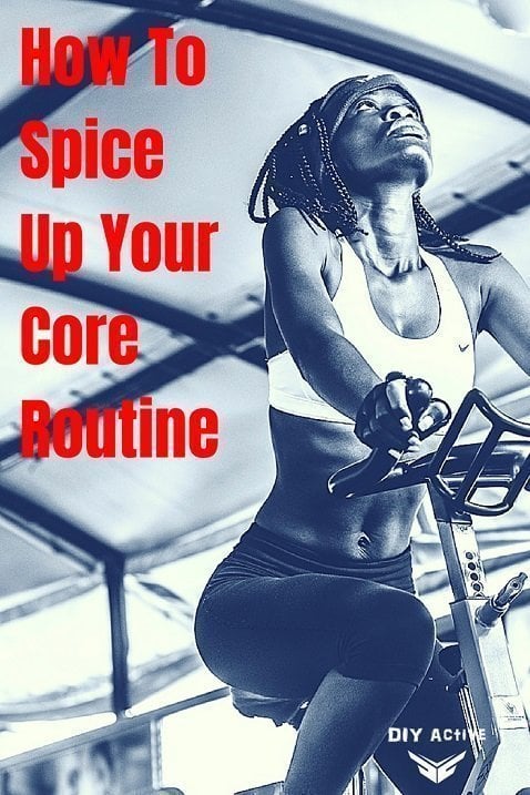 Spice Up Your Core Routine Today