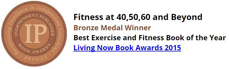 Fitness at 40, 50, 60 and Beyond Fitness Book