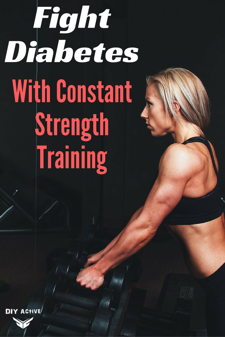 Fight Diabetes With Constant Strength Training Tips