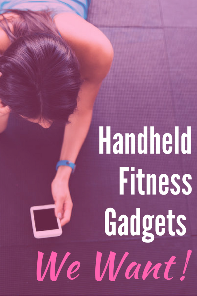 Handheld Fitness Gadgets We Want