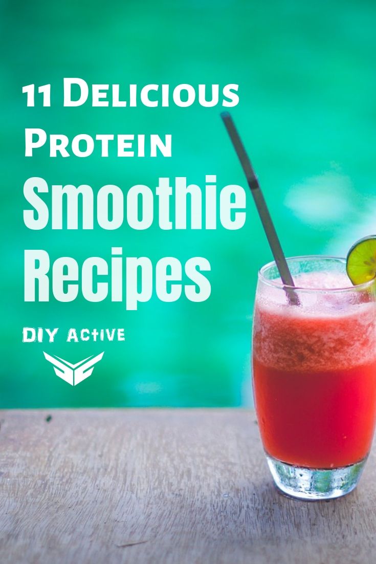 11 Delicious Protein Smoothie Recipes