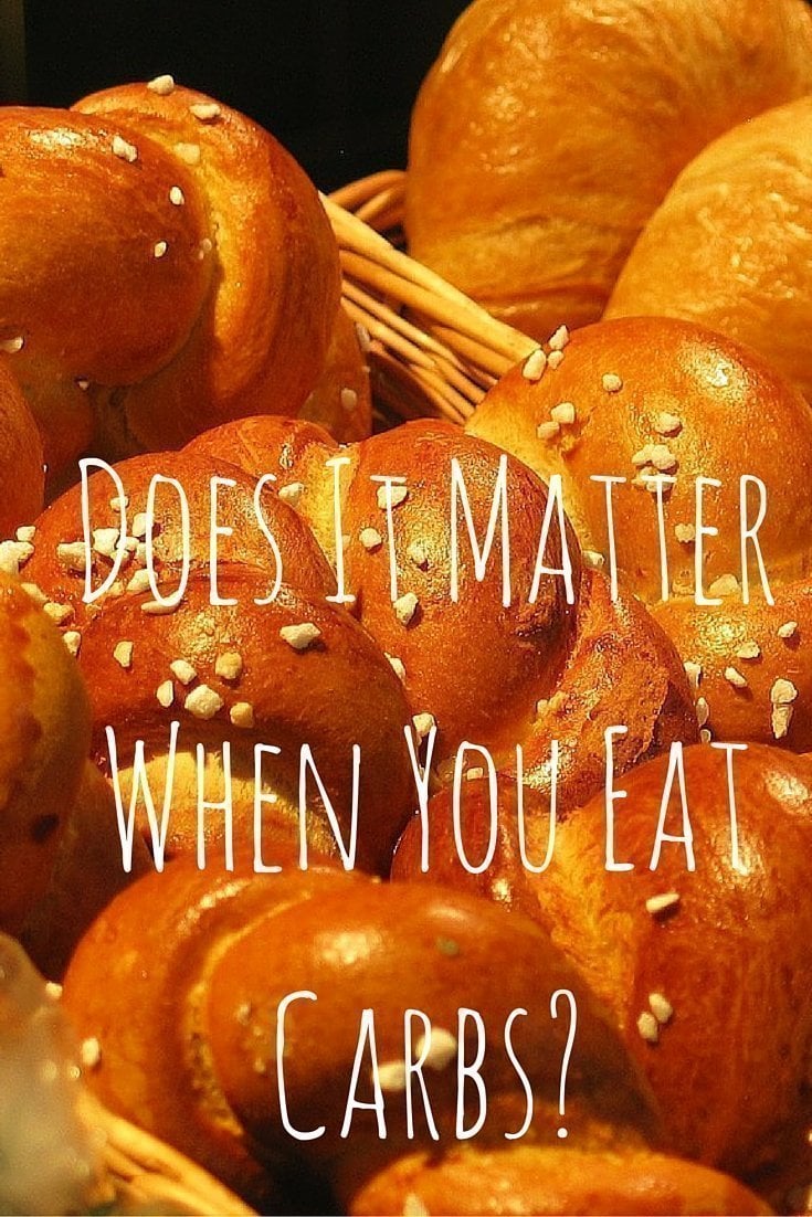 Does It Matter When You Eat Carbs-