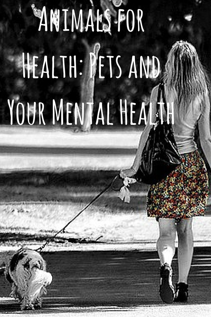 Animals for Health- Pets and Your Mental Health