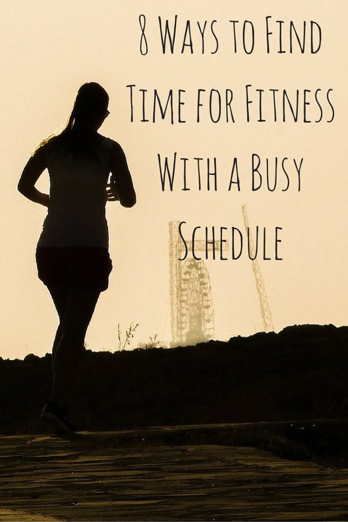 8 Ways to Find Time for Fitness With a Busy Schedule