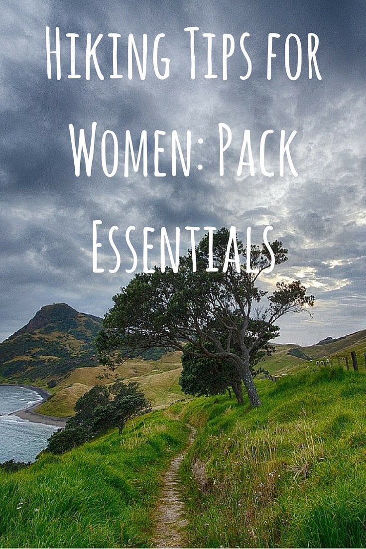 Hiking Tips for Women- Pack Essentials