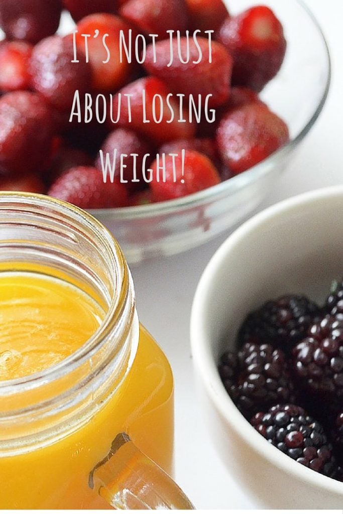 It’s Not JUST About Losing Weight!