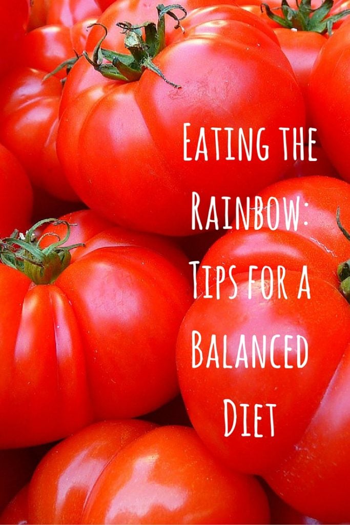Eating the Rainbow Tips for a Balanced Diet