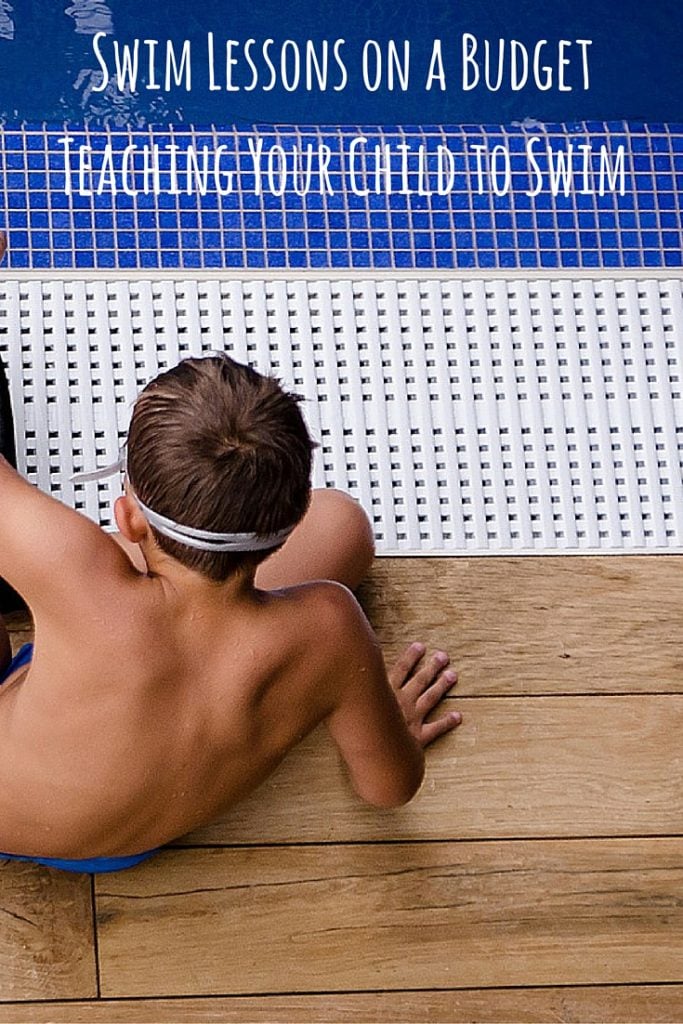 Swim Lessons on a Budget Teaching Your Child to Swim