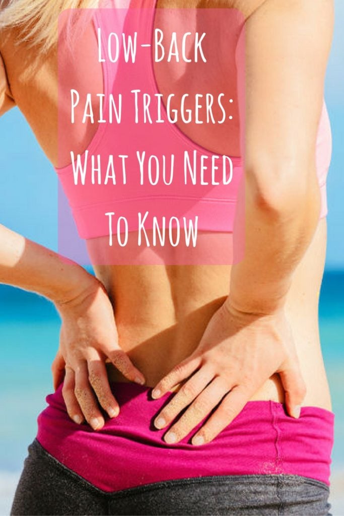 Low-Back Pain Triggers- What You Need To Know