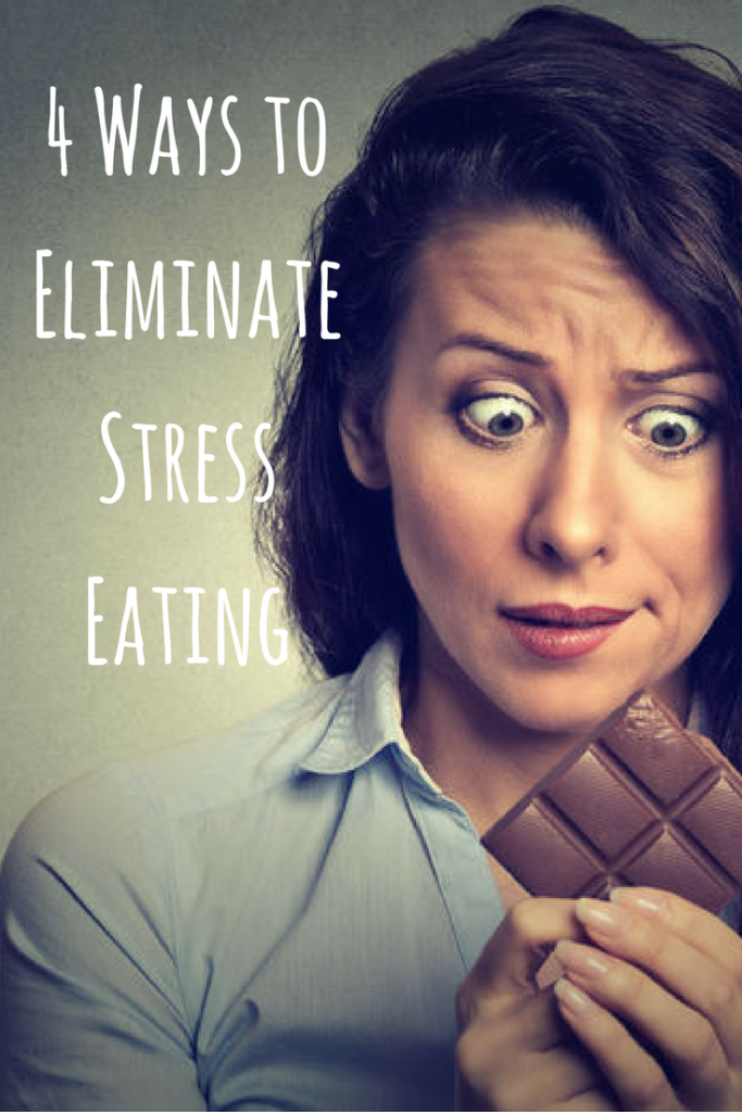 4 Ways to Eliminate Stress Eating