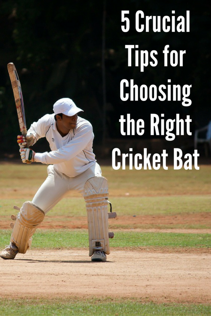 5 Crucial Tips for Choosing the Right Cricket Bat