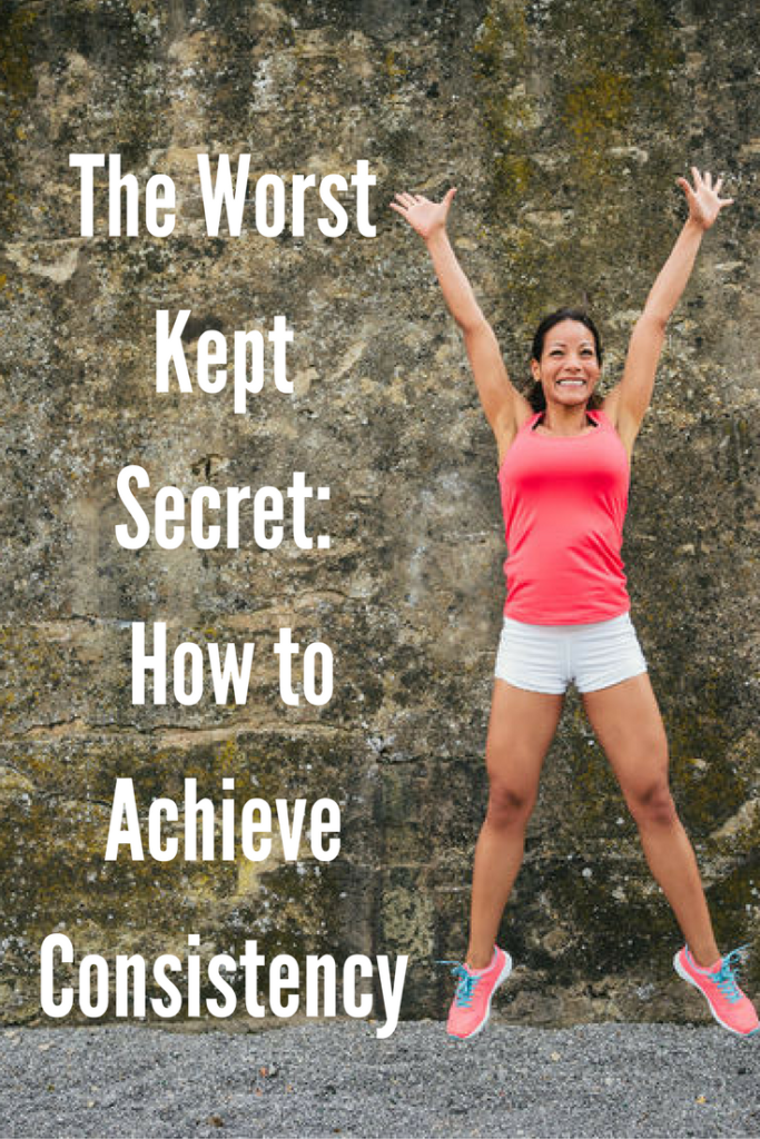 the-worst-kept-secret-of-how-to-achieve-consistency