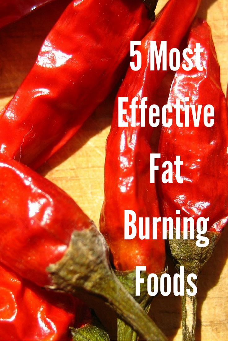 The 5 Most Effective Fat-Burning Foods