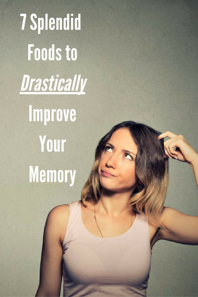 7 Splendid Foods to Drastically Improve Your Memory