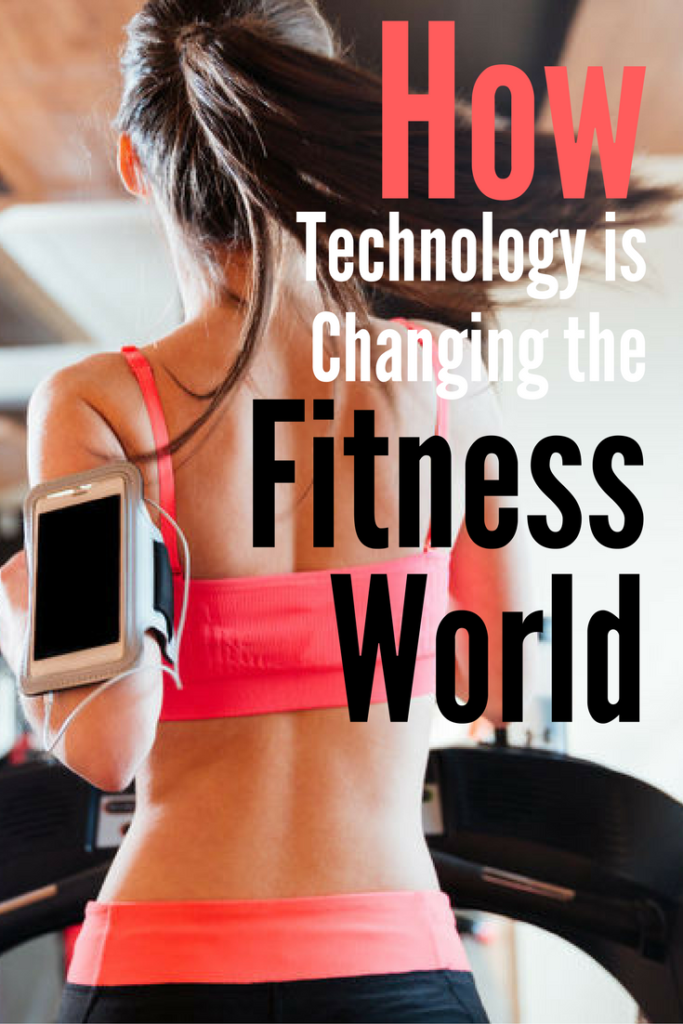How Technology is Changing the Fitness World