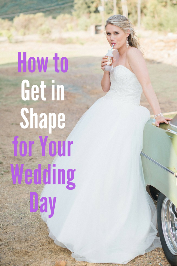 How to Get in Shape for Your Wedding Day