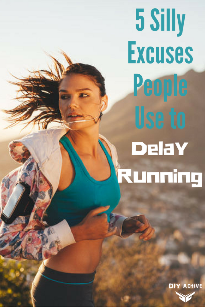 5 Silly Excuses People Use to Delay Running