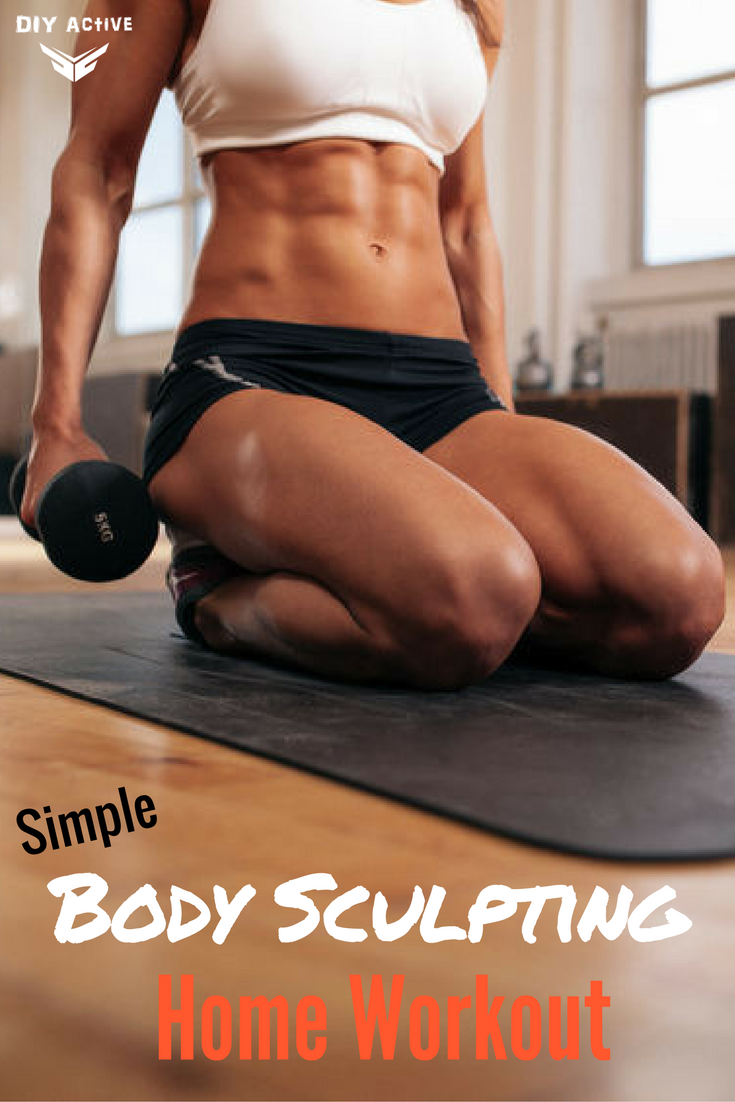 Simple Body Sculpting Home Workout