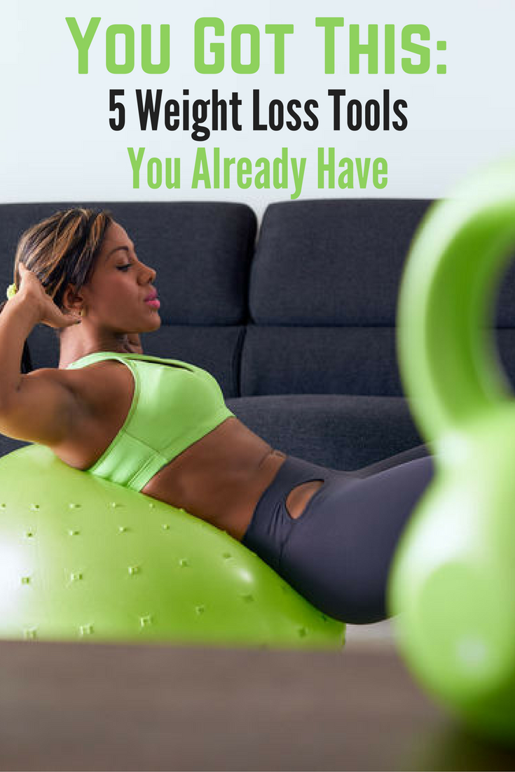 You Got This: 5 Weight Loss Tools You Already Have