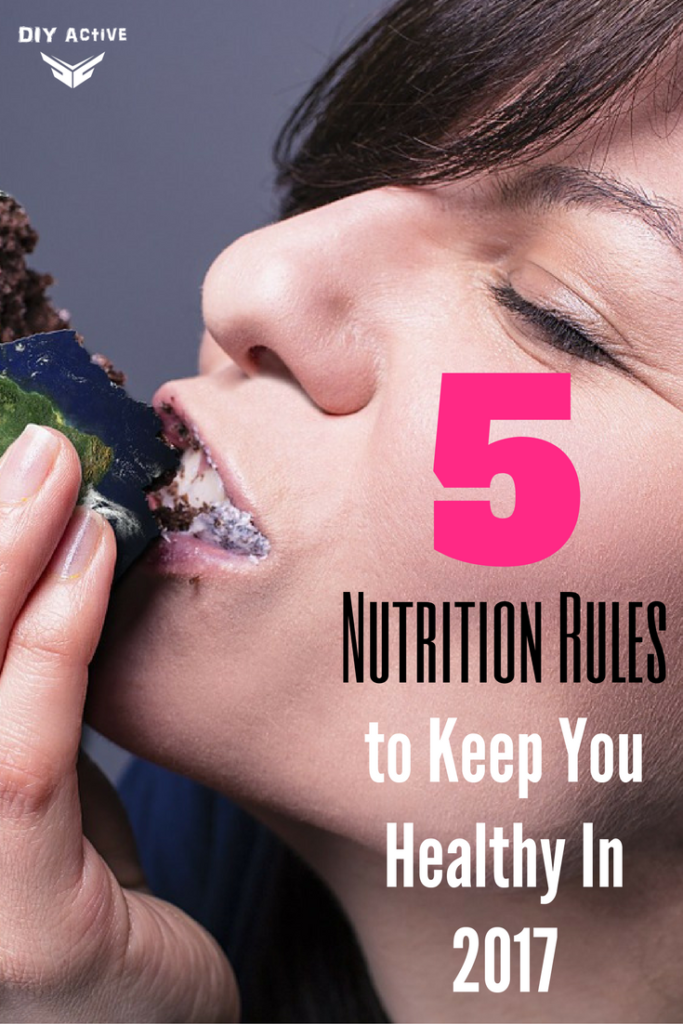 5 Nutrition Rules to Keep You Healthy In 2017