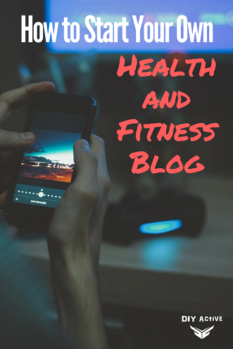 How to Start Your Own Health and Fitness Blog