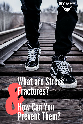 What Are Stress Fractures and How Can You Prevent Them?