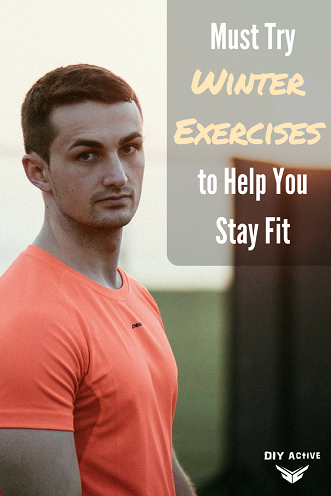 Must Try Winter Exercises to Help You Stay Fit
