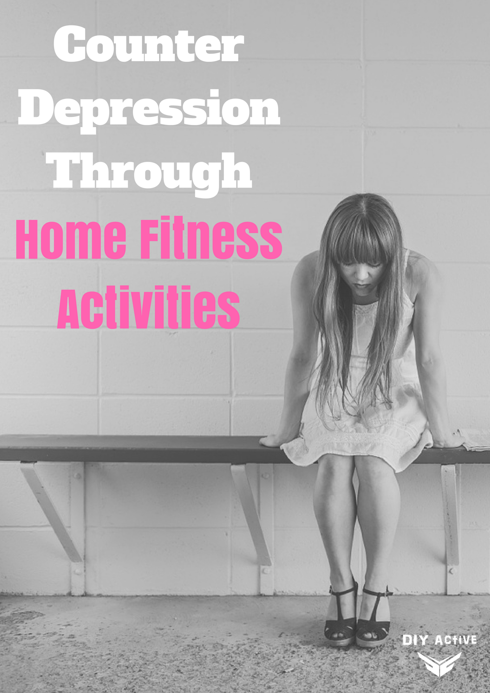 How To Get Out Of Depression With Home Fitness Activities