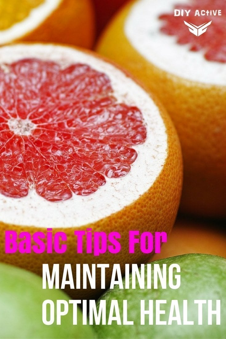 Basic Tips For Maintaining Optimal Health And Fitness