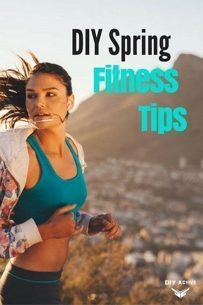 DIY Spring Fitness Tips