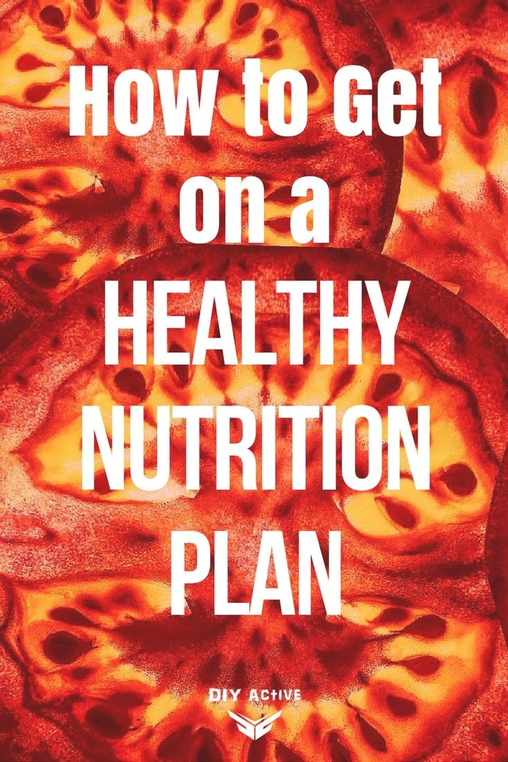 How to Get on a Healthy Nutrition Plan