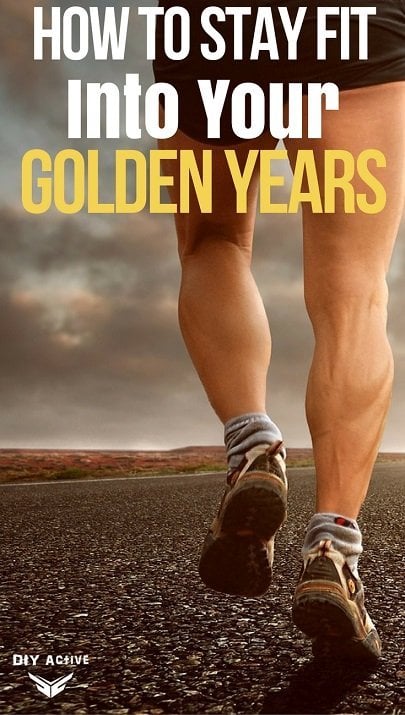 How to Stay Fit and Limber into Your Golden Years