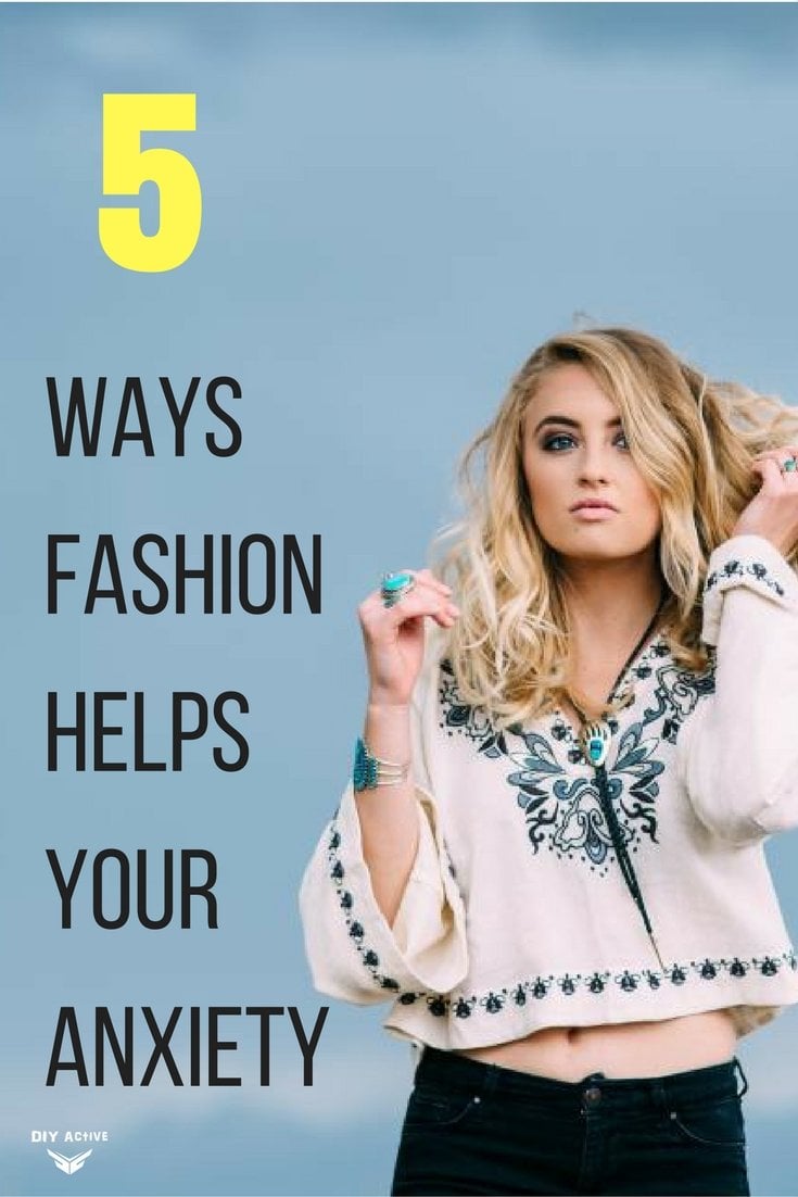 5 Ways Fashion Can Help Your Anxiety