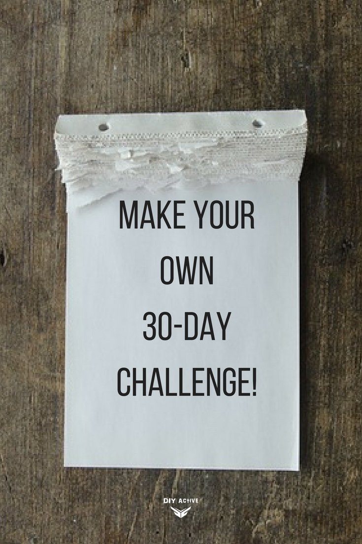 How to Create Your Own 30-Day Challenge