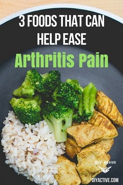3 Foods That Can Help Ease Your Arthritis Pain