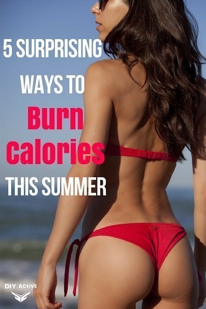 5 Surprising Ways To Burn Calories This Summer