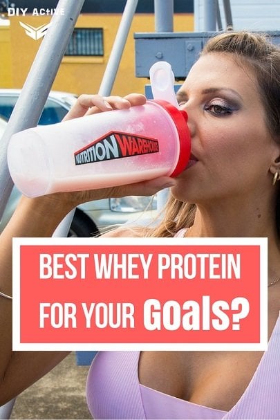 What's The Best Whey Protein For Your Goals