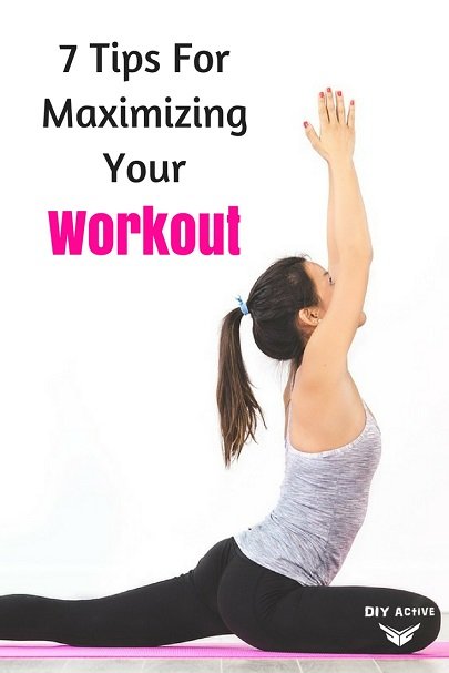 Workout Tips: 7 Tips for Maximizing Your Workout